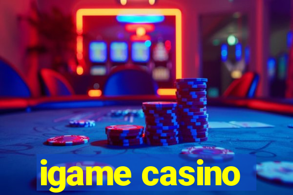 igame casino